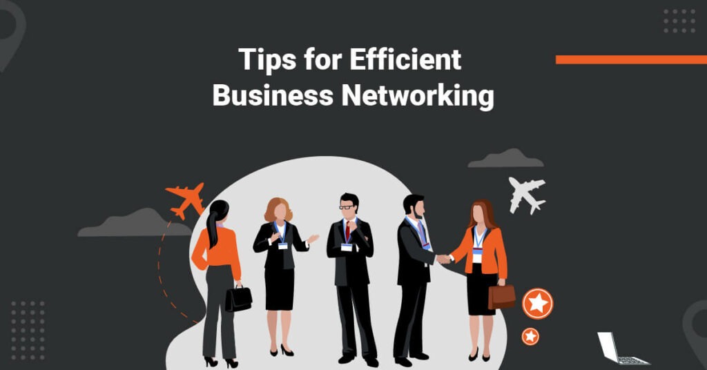 Tips-for-efficient-business-networking-1024x536-1